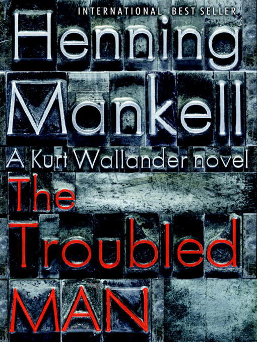Title details for The Troubled Man by Henning Mankell - Available